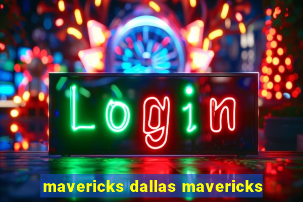 mavericks dallas mavericks